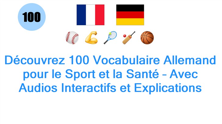 Découvrez 100 Vocabulaire Allemand pour le Sport et la Santé – Avec Audios Interactifs et Explications